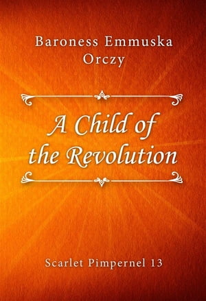 A Child of the Revolution【電子書籍】[ Bar