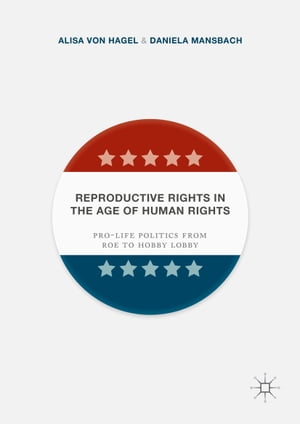 Reproductive Rights in the Age of Human Rights