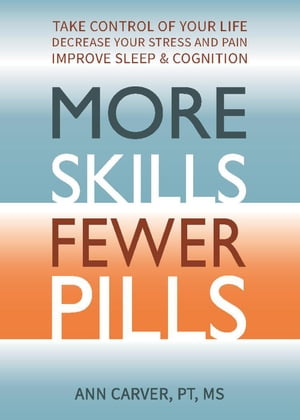 More Skills Fewer Pills