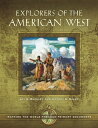 Explorers of the American West Mapping the World through Primary Documents【電子書籍】...
