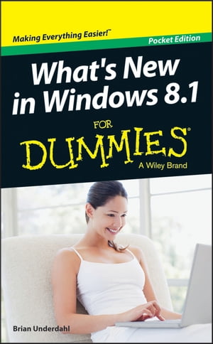 What's New in Windows 8.1 For Dummies【電子