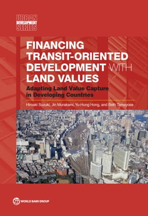 Financing Transit-Oriented Development with Land Values