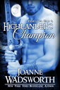 Highlander's Champion【電子書籍】[ Joanne 