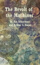 The Revolt of the Machines【電子書籍】[ Na