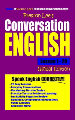 Preston Lee's Conversation English Lesson 1: 20 Global Edition【電子書籍】[ Preston Lee ]