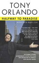 Halfway to Paradise【電子書籍】 Tony Orlando