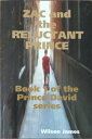 Zac and the Reluctant Prince, Book 1 of Prince D