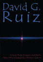 If God Made Heaven and Earth, Then Who Created the World I Live In【電子書籍】[ David ...