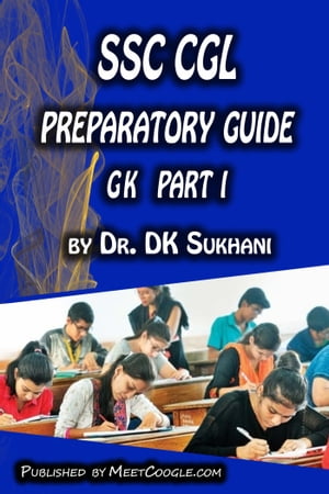 SSC CGL Preparatory Guide: General Knowledge (Part 1)