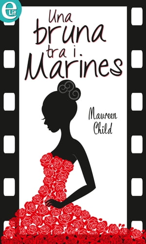 ŷKoboŻҽҥȥ㤨Una bruna tra i marines (eLit eLitŻҽҡ[ Maureen Child ]פβǤʤ373ߤˤʤޤ