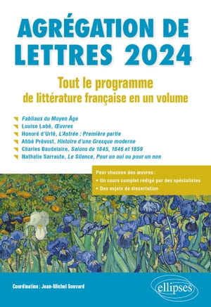 Agr?gation de Lettres 2024. Tout le programme de litt?rature fran?aise en un volume Fabliaux du Moyen ?ge ; Louise Labe, ?uvres ; Honore d'Urfe, L'Astr?e : Premi?re partie ; Abb? Pr?vost, Histoire d'une Grecque moderne ; CŻҽҡ