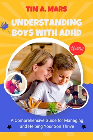 UNDERSTANDING BOYS WITH ADHD