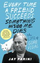 Every Time a Friend Succeeds Something Inside Me Dies The Life of Gore Vidal