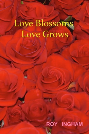 Love Blossoms Love Grows