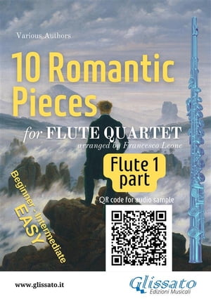 Flute 1 part of 10 Romantic Pieces for Flute Quartet easy for beginners/intermediate【電子書籍】 Ludwig van Beethoven