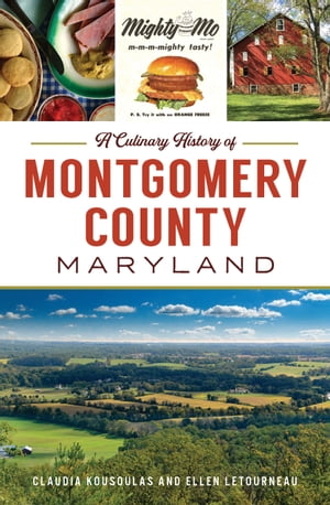 Culinary History of Montgomery County, Maryland, A