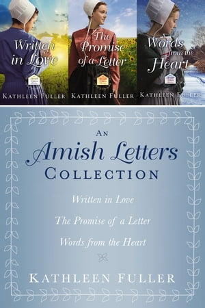 The Amish Letters Collection Written in Love, The Promise of a Letter, Words from the HeartŻҽҡ[ Kathleen Fuller ]