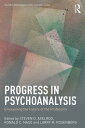 Progress in Psychoanalysis Envisioning the future of the profession【電子書籍】(3)