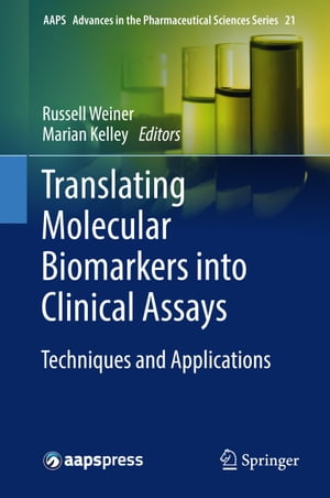 Translating Molecular Biomarkers into Clinical Assays