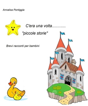 C'era una volta.... piccole storie