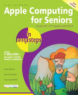 Apple Computing for Seniors in easy steps, 2nd Edition