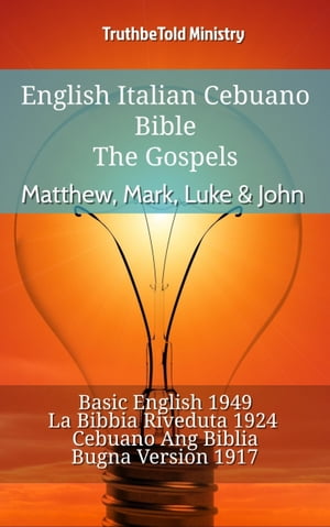 English Italian Cebuano Bible - The Gospels - Matthew, Mark, Luke & John