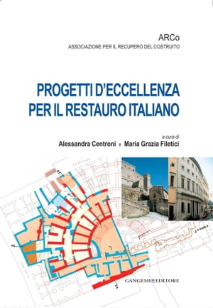 Progetti d'eccellenza per il restauro italiano