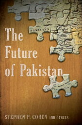 The Future of Pakistan【電子書籍】[ Stephen P. Cohen, The Brookings Institution ]
