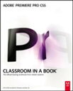 Adobe Premiere Pro CS5 Classroom in a Book【電子書籍】 . Adobe Creative Team