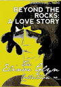 Beyond The Rocks: A Love Story【電子書籍】