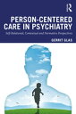 Person-Centred Care in Psychiatry Self-Relational, Contextual and Normative Pers...