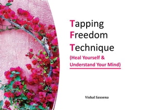 TAPPING FREEDOM TECHNIQUE