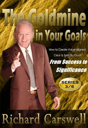 The Goldmine in Your Goals