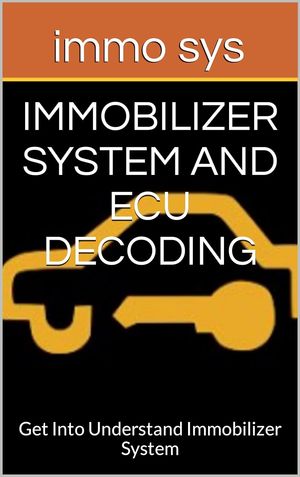 IMMOBILIZER SYSTEM AND ECU DECODING