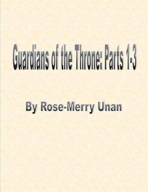 Guardians of the Throne Parts I-3