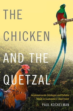 The Chicken and the Quetzal