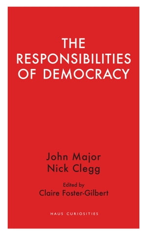 The Responsibilities of Democracy