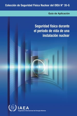 Security During the Lifetime of a Nuclear Facility