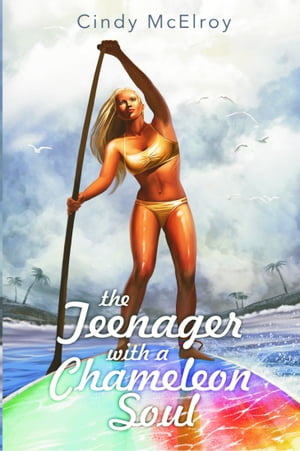 The Teenager with chameleon soul【電子書籍】[ Cindy Galvez ]