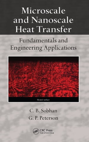 Microscale and Nanoscale Heat Transfer