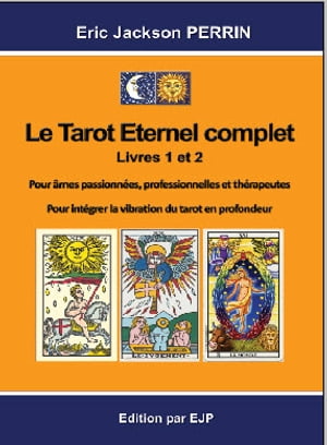 LE TAROT ETERNEL COMPLET
