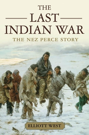 The Last Indian War:The Nez Perce Story