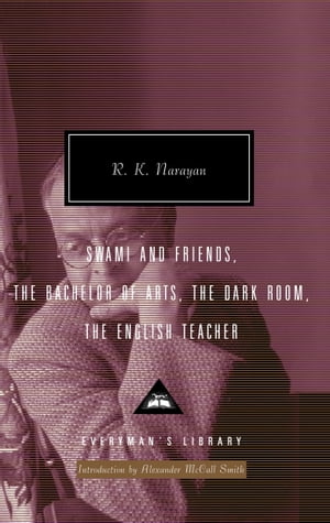 ŷKoboŻҽҥȥ㤨Swami and Friends, The Bachelor of Arts, The Dark Room, The English Teacher Introduction by Alexander McCall SmithŻҽҡ[ R. K. Narayan ]פβǤʤ1,521ߤˤʤޤ