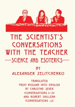 The Scientist's Conversations with the Teacher