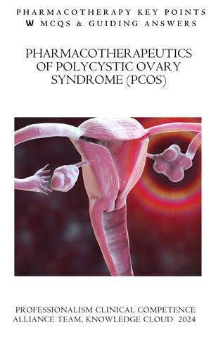 Pharmacotherapeutics of Polycystic ovary syndrome (PCOS)【電子書籍】[ MOHDNOUR BANIYOUNES ]