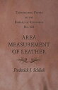 Technologic Papers of the Bureau of Standards No. 153 - Area Measurement of Leather【電子書籍】 Frederick J. Schlink