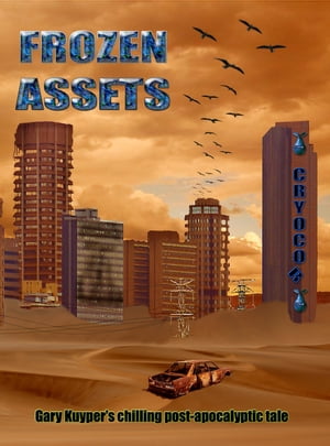 Frozen Assets【電子書籍】[ Gary Kuyper ]