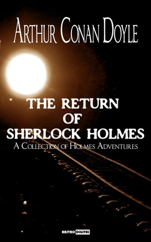 The Return of Sherlock HolmesŻҽҡ[ Arthur Conan Doyle ]