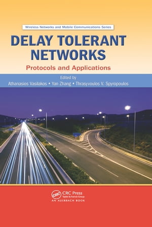 Delay Tolerant Networks