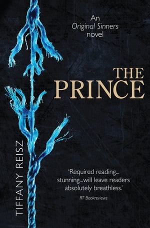 The Prince【電子書籍】[ Tiffany Reisz ]